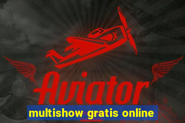 multishow gratis online